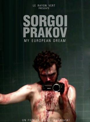 Bande-annonce Sorgoï Prakov, my european dream