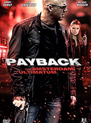 Bande-annonce Payback : The Amsterdam Ultimatum