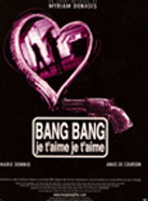 Bang bang je t'aime je t'aime