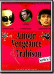 Bande-annonce Amour, vengeance & trahison