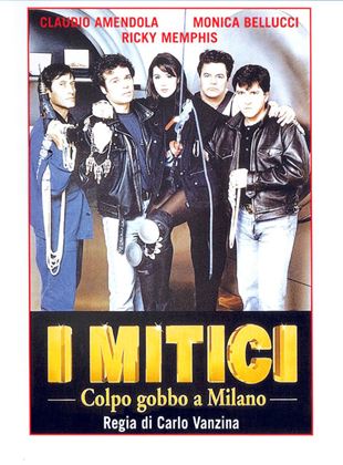I Mitici - Colpo gobbo a Milano
