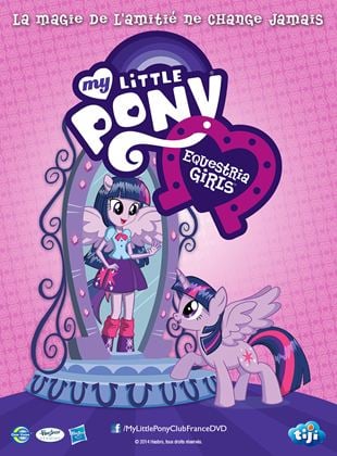 Bande-annonce My Little Pony : Equestria Girls - Le Film