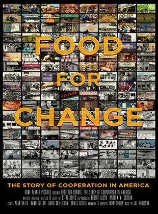 Food For Change: The Story Of Cooperation In America