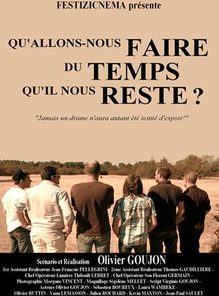 Bande-annonce Qu’allons-nous faire du temps qu’il nous reste ?