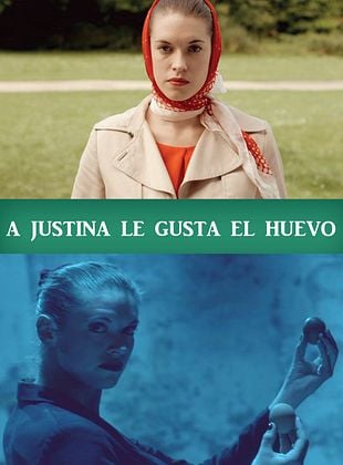poster du film A Justina le gusta el huevo