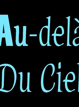 Au-delà du Ciel