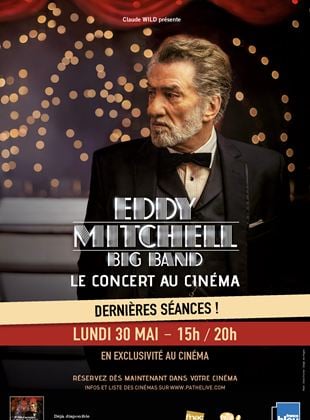 Eddy Mitchell – Big Band En direct au cinéma
