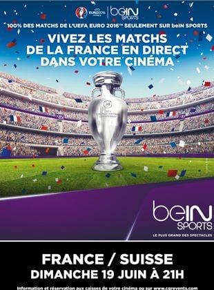 Euro 2016 : France / Suisse (CGR Events)