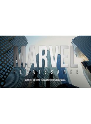 Bande-annonce Marvel Renaissance