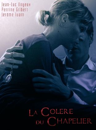 La Colère du Chapelier