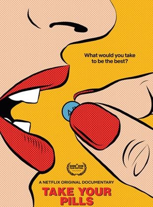 poster du film Take Your Pills : intelligence sur ordonnance