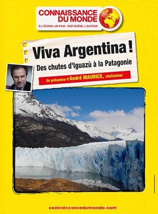 Bande-annonce Viva Argentina! Des chutes d'Iguazù à la Patagonie