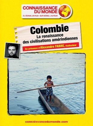 Bande-annonce COLOMBIE, La renaissance des civilisations amérindiennes