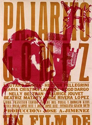 poster du film Pajarito Gomez, una vida feliz