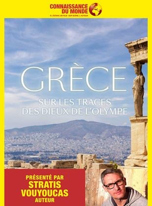 Bande-annonce Connaissance du monde : Grèce, Sur les traces des dieux de l’Olympe