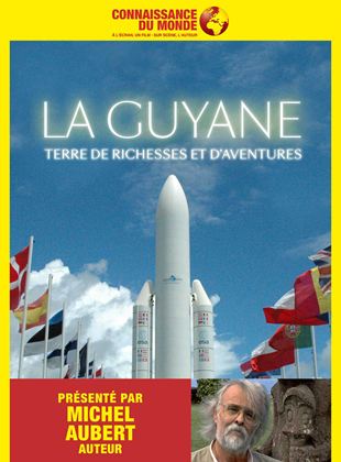 Bande-annonce La Guyane, Terre de richesses et d'aventures