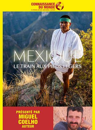 poster du film Bande-annonce MEXIQUE, Le train aux pieds légers