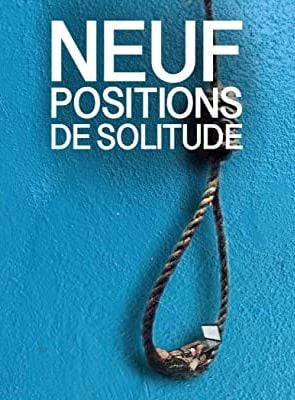 Neuf positions de solitude