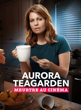 Aurora Teagarden : meurtre au cinéma