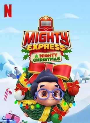 Mighty Express : L'aventure de Noël - Court Métrage - AlloCiné