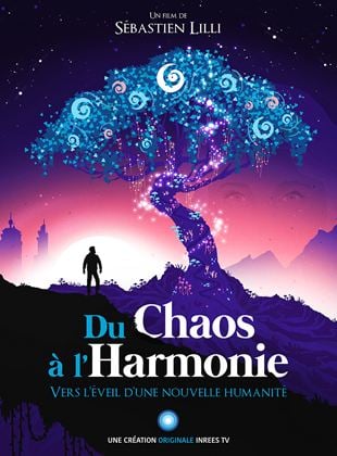 Bande-annonce Du Chaos à l'Harmonie