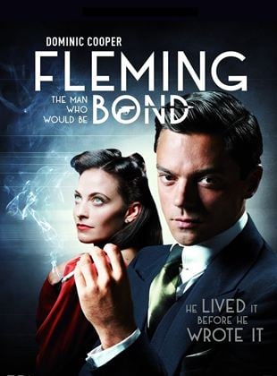 Fleming, l’homme qui voulait être James Bond