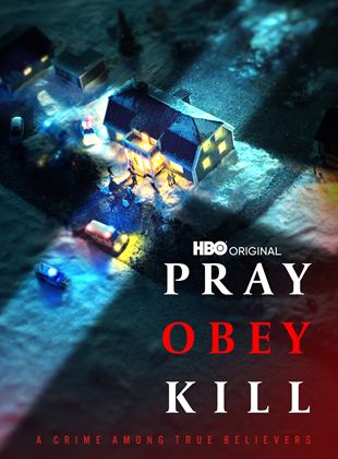 Pray, Obey, Kill