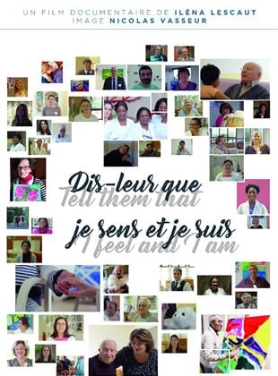 Dis-leur que je sens et je suis