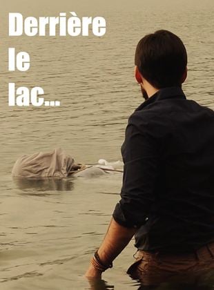 Bande-annonce Derrière le lac...