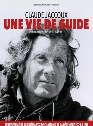 Claude Jaccoux , vie d’un guide