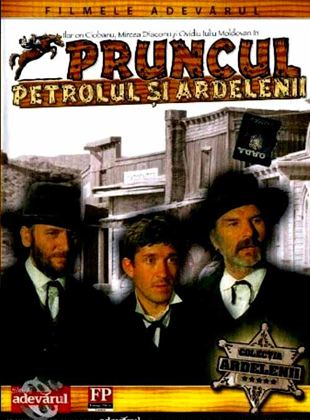 Pruncul, petrolul si Ardelenii