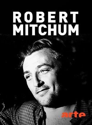 poster du film Robert Mitchum, le mauvais garçon d'Hollywood