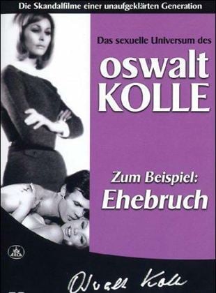 Oswalt Kolle - Zum Beispiel: Ehebruch