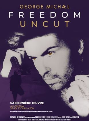 Bande-annonce George Michael Freedom Uncut