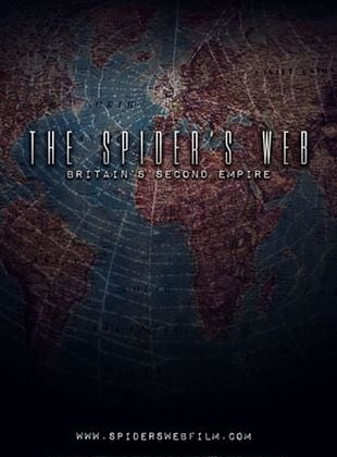 poster du film The Spider's Web: Britain's Second Empire