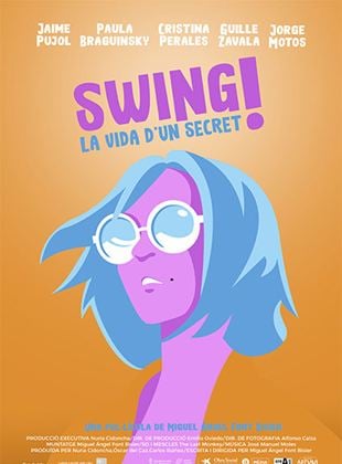 Swing, La vida d'un secret