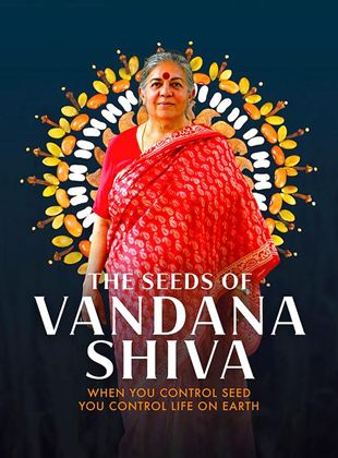 Les Graines de Vandana Shiva