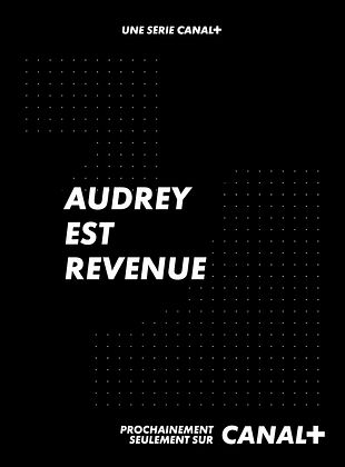 Audrey est revenue