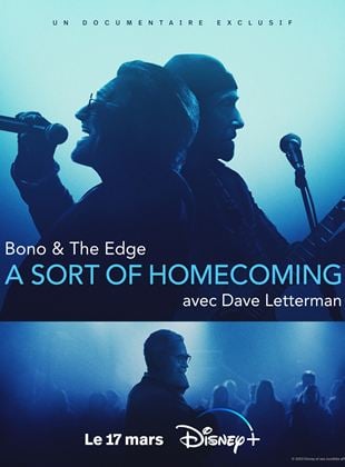 Bande-annonce Bono & The Edge: A Sort of Homecoming avec Dave Letterman