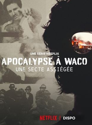 Apocalypse à Waco : Une secte assiégée