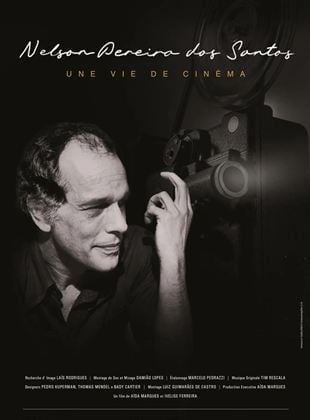 Nelson Pereira dos Santos - une vie de cinéma