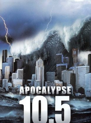 Magnitude 10.5 : l'apocalypse