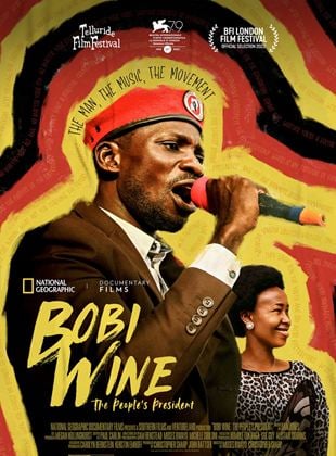 Bobi Wine: The People’s President