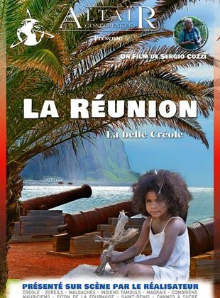 Altaïr Conférences – La Réunion : La belle Créole streaming