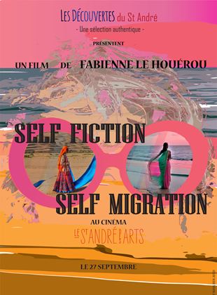 Bande-annonce Self-Fiction, Self-Migration