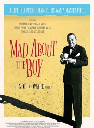 Mad About the Boy - The Noel Coward Story