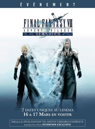 Bande-annonce L’événement - Final Fantasy VII : Advent Children Complete