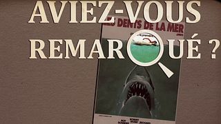 image de Aviez-vous remarqué ? Les Dents de la mer