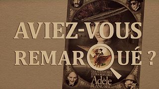 image de Aviez-vous remarqué ? Adèle Blanc-sec