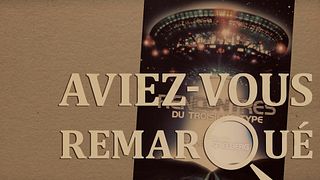 image de Aviez-vous remarqué ? Rencontres du troisième type